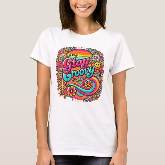 Bleibe Groovy T-Shirt (Vorderseite)