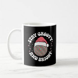 Bleibe Groovy und Bright Groovy Weihnachtsfeiertag Kaffeetasse
