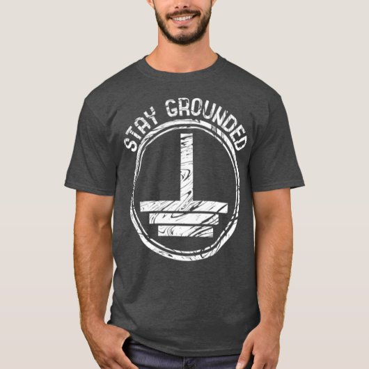 Bleibe Grounded Electrical T-Shirt (Vorderseite)