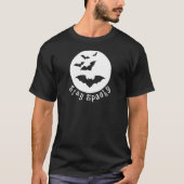 Bleibe Halloween-T-Shirt - Fledermäuse, die auf de T-Shirt (Vorderseite)