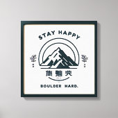 Bleibe Happy, Boulder Hard .. Leinwand (Vorderseite)