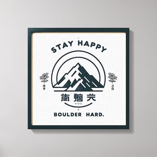 Bleibe Happy, Boulder Hard .. Leinwand (Vorderseite)