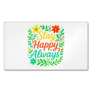 Bleibe Happy immer Motivierend Zitat Blumendesign Magnetische Visitenkarte