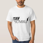 Bleibe Humble Classic T-Shirt (Vorderseite)