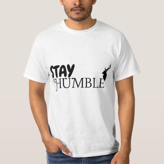 Bleibe Humble Classic T-Shirt (Vorderseite)