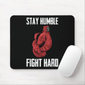 Bleibe Humble Fight Hard Boxing Gloves - Boxer Mousepad (Mit Mouse)