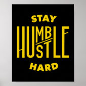 Bleibe Humble Hustle Hard 1 Poster (Vorne)
