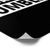 Bleibe Humble oder sei gedemütigt Poster (Ecke)