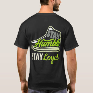 Bleibe Humble Sneaker T - Shirt