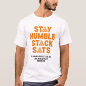 BLEIBE HUMBLE STACK SATS Custom Bitcoin Investor T-Shirt (Vorderseite)