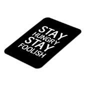 Bleibe Hunger Bleibe dumm Magnet (Linke Seite)