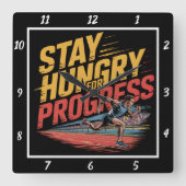 Bleibe Hunger für den Progress-Teilnehmer Quadratische Wanduhr (Vorderseite)