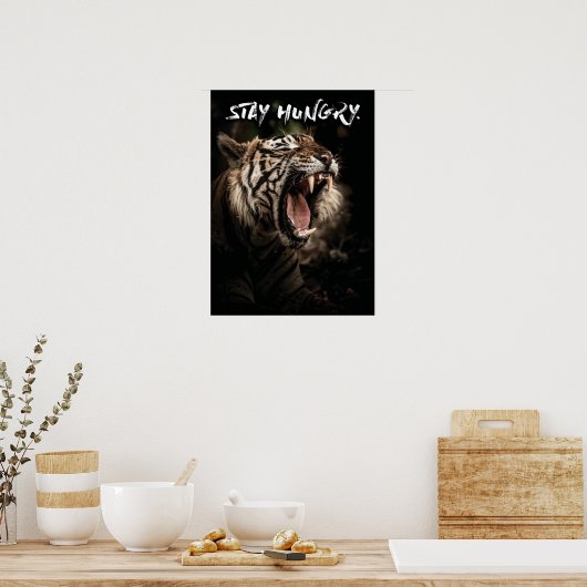 Bleibe Hunger - Tiger Roaring Poster (Küche)