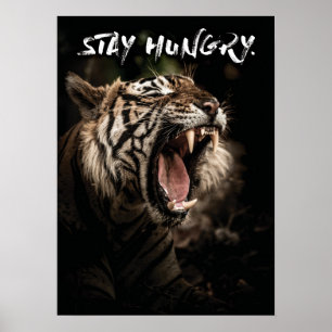 Bleibe Hunger - Tiger Roaring Poster