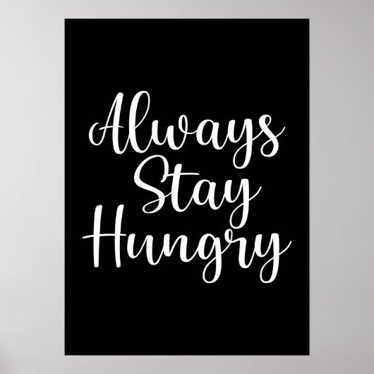 Bleibe Hungry - Gym Hustle Erfolg Motivierend Poster (Vorne)