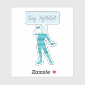 Bleibe Hydrat-Aufkleber Aufkleber (Blatt)