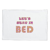 bleibe im Bett! Kissenbezug (Rückseite)