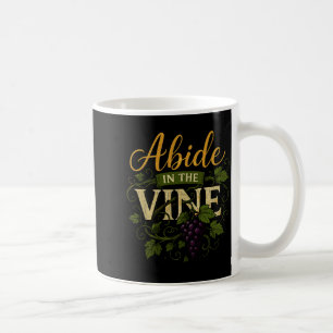 Bleibe im Rebstock-Shirt Christliches Glaubens-Shi Kaffeetasse