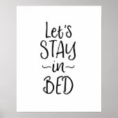 Bleibe im Schwarz-Weiß-Schlafzimmer Poster (Vorne)