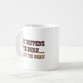 Bleibe im Stall Kaffeetasse (Vorderseite Links)