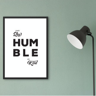 Bleibe immer ein bescheidenes und freundliches Leb Poster