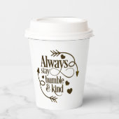 Bleibe immer Humble und gütige Herzen und Pfeile Pappbecher (Vorderseite)