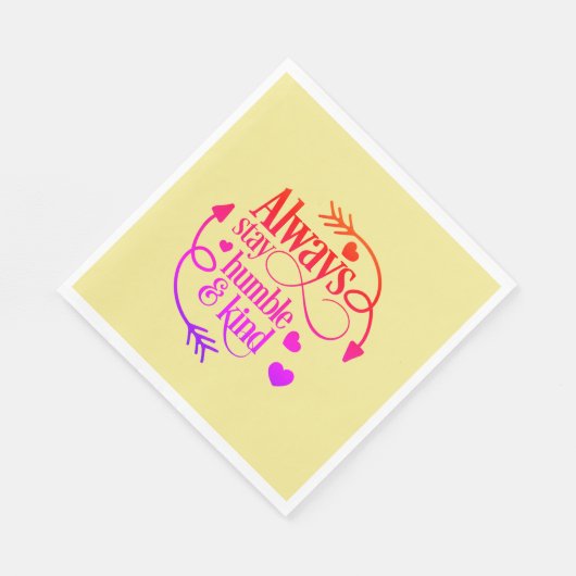 Bleibe immer Humble und gütige Herzen und Pfeile Serviette (Ecke)
