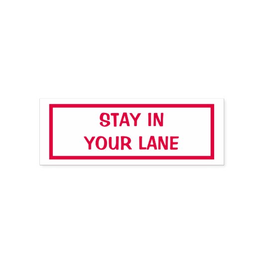 Bleibe in deinem Lane Funny Permastempel (Design)