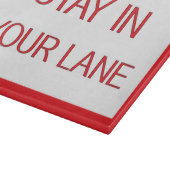 Bleibe in deinem Lane Funny Traffic Road Sign Schneidebrett (Ecke)