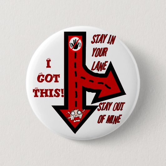 Bleibe in deiner Spur, nicht meins!_Button Button (Vorderseite)