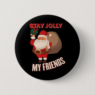 Bleibe Jolly My Friends Cool Weihnachtsfeiertag Co Button
