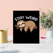 Bleibe komischer Faultier für Tierfreunde Acrylschild (Hochzeit)