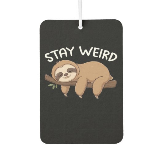 Bleibe komischer Faultier für Tierfreunde Autolufterfrischer (Vorderseite)