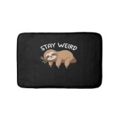 Bleibe komischer Faultier für Tierfreunde Badematte (Vorderseite)