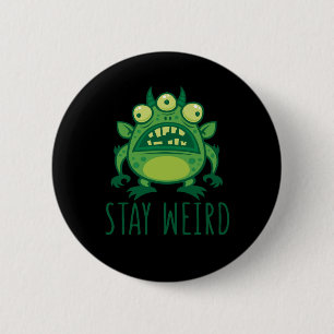 Bleibe komisches Alien Monster Button