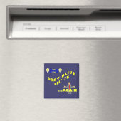 bleibe lebendig bis 75...Wieder Magnet (In Situ (Geschirrspüler))