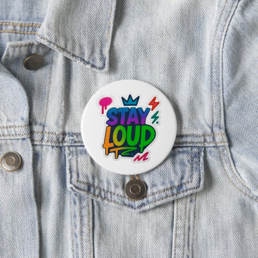 Bleibe Loud Graffiti Neon Artwork Button (Beispiel)