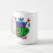 Bleibe Loud Graffiti Neon Artwork Kaffeetasse (Vorderseite Links)