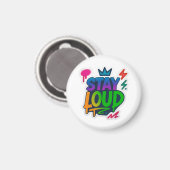 Bleibe Loud Graffiti Neon Artwork Magnet (Vorderseite/Rückseite)