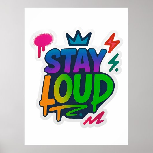 Bleibe Loud Graffiti Neon Artwork Poster (Vorne)