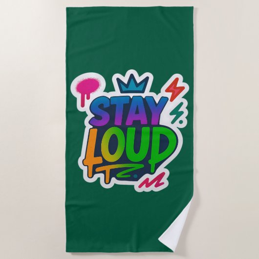 Bleibe Loud Graffiti Neon Artwork Strandtuch (Vorderseite)