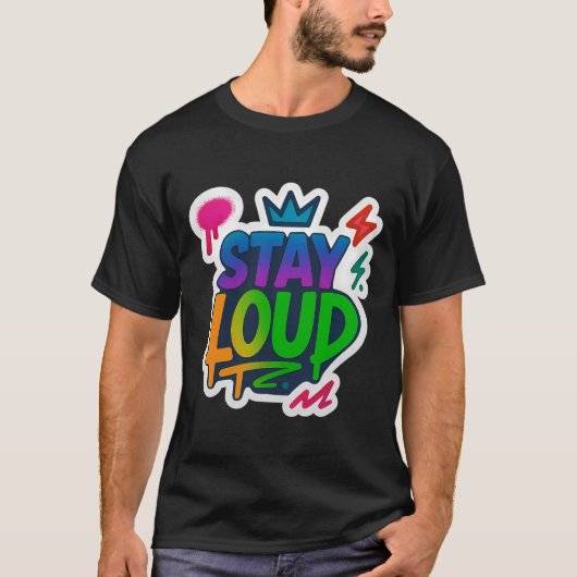 Bleibe Loud Graffiti Neon Artwork T-Shirt (Vorderseite)