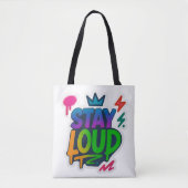 Bleibe Loud Graffiti Neon Artwork Tasche (Vorderseite)