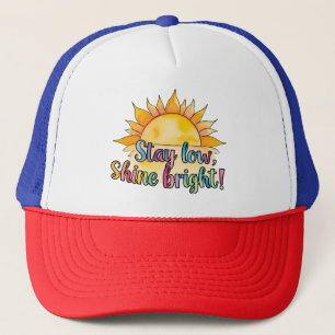 'Bleibe Low Shine Bright' Design2 von Maaya_Prints Truckerkappe
