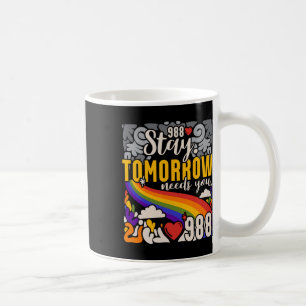 Bleibe Morgen brauchen Sie psychische Gesundheit Kaffeetasse