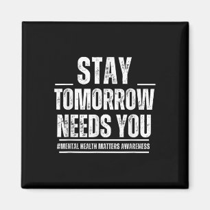 Bleibe Morgen braucht psychische Gesundheit Magnet