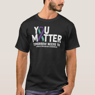 Bleibe Morgen braucht Sie Matter 988 Suizid Pre T-Shirt