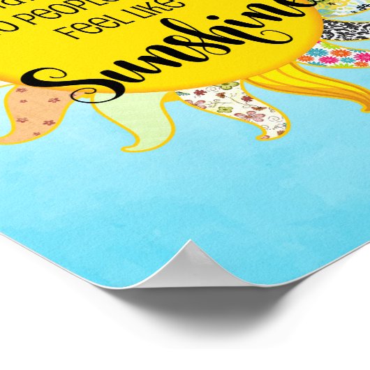 Bleibe Nah zu Menschen, die sich wie Sonnenschein- Poster (Ecke)