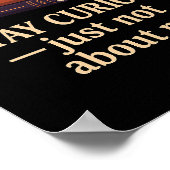 Bleibe neugierig — einfach nicht über mich Poster (Ecke)