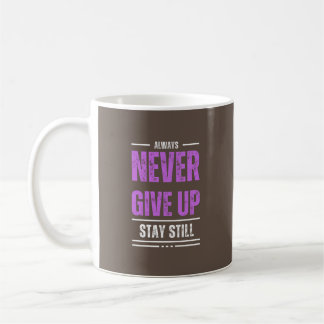 Bleibe, nie aufgeben kaffeetasse